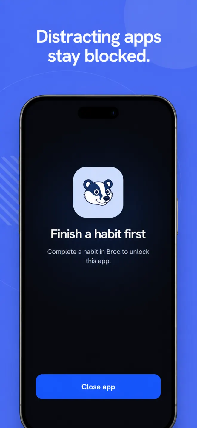 Broc's habit wall replaces a distracting app with the habits that unlock it.
